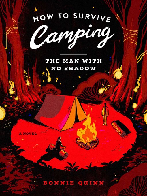 Title details for How to Survive Camping by Bonnie Quinn - Available